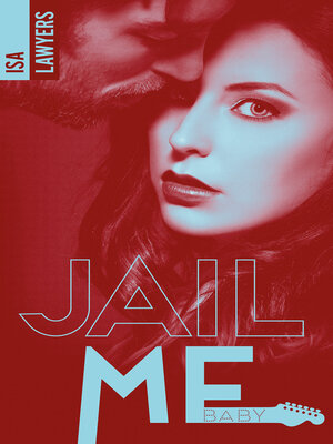 cover image of Jail me, baby--Tome 1
